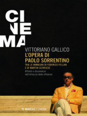 cover image of L'opera di Paolo Sorrentino tra le immagini di Federico Fellini e di Martin Scorsese